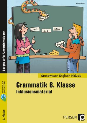 Grammatik 6. Klasse – Inklusionsmaterial Englisch von Selmi,  Amel