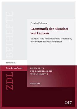 Grammatik der Mundart von Laurein von Kollmann,  Cristian