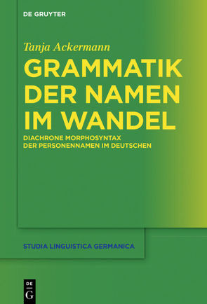 Grammatik der Namen im Wandel von Ackermann,  Tanja