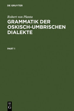 Grammatik der Oskisch-Umbrischen Dialekte von Planta,  Robert von