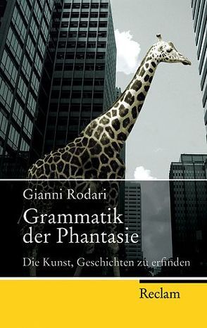 Grammatik der Phantasie von Mudry,  Anna, Rodari,  Gianni
