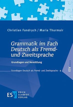 Grammatik im Fach Deutsch als Fremd- und Zweitsprache von Fandrych,  Christian, Thurmair,  Maria