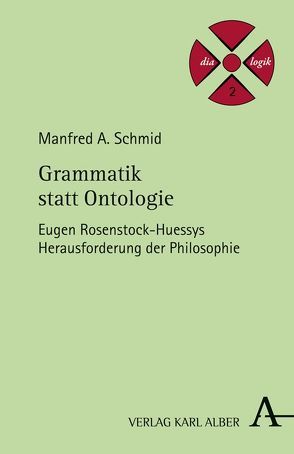 Grammatik statt Ontologie von Schmid,  Manfred A
