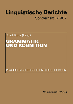 Grammatik und Kognition von Bayer,  Josef