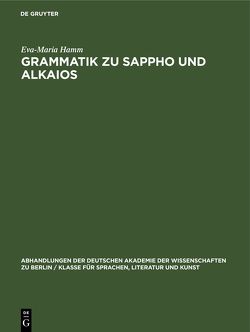 Grammatik zu Sappho und Alkaios von Hamm,  Eva-Maria