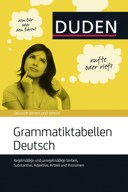 Grammatiktabellen Deutsch von Dudenredaktion, Pellengahr,  Carsten