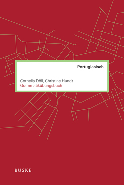 Grammatikübungsbuch Portugiesisch von Döll,  Cornelia, Hundt,  Christine