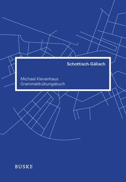 Grammatikübungsbuch Schottisch-Gälisch von Klevenhaus,  Michael