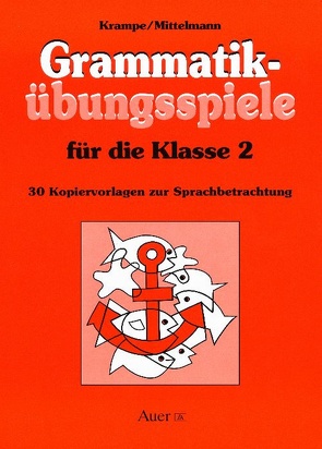 Grammatikübungsspiele für die Klasse 2 von Krampe,  Jörg, Mittelmann,  Rolf