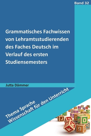 Grammatisches Fachwissen von Lehramtsstudierenden des Faches Deutsch von Dämmer,  Jutta