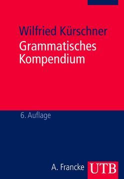 Grammatisches Kompendium von Kürschner,  Wilfried