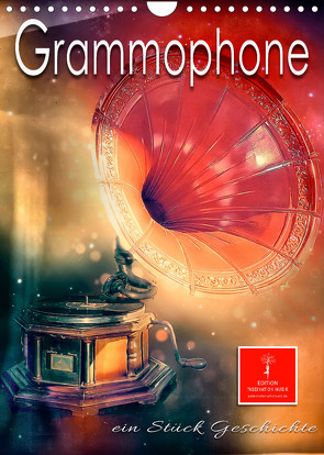 Grammophone – ein Stück Geschichte (Wandkalender 2023 DIN A4 hoch) von Roder,  Peter