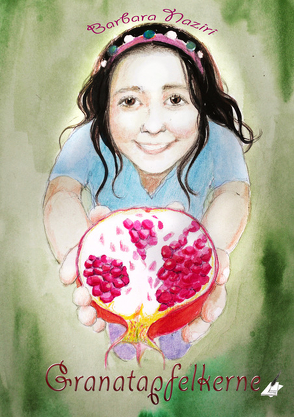 Granatapfelkerne von Naziri,  Barbara