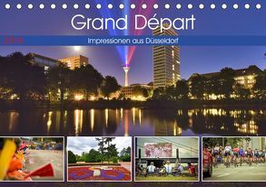 Grand Départ – Impressionen aus Düsseldorf (Tischkalender 2019 DIN A5 quer) von Hackstein,  Bettina