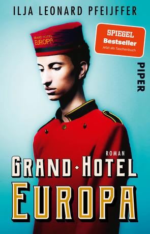 Grand Hotel Europa von Pfeijffer,  Ilja Leonard, Wilhelm,  Ira
