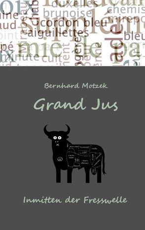 Grand Jus von Motzek,  Bernhard