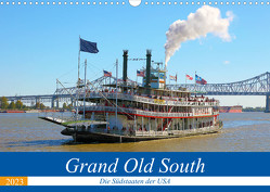 Grand Old South – Die Südstaaten der USA (Wandkalender 2023 DIN A3 quer) von gro