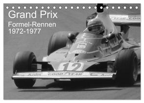 Grand Prix – Formel-Rennen 1972-1977 (Tischkalender 2024 DIN A5 quer), CALVENDO Monatskalender von Winter,  Eike