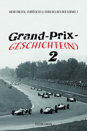Grand-Prix-Geschichte(n) 2 von Ehlen,  Stefan