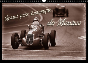 Grand Prix historique de Monaco (Wandkalender 2023 DIN A3 quer) von Bau,  Stefan