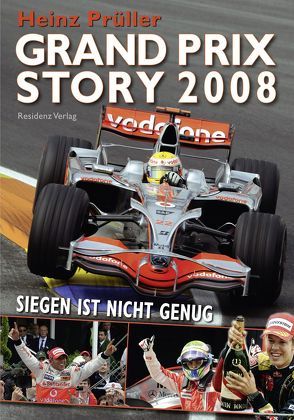 Grand Prix Story 2008 von Prüller,  Heinz