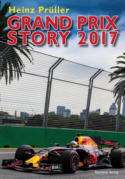 Grand Prix Story 2017 von Prüller,  Heinz, Sturm,  Karin
