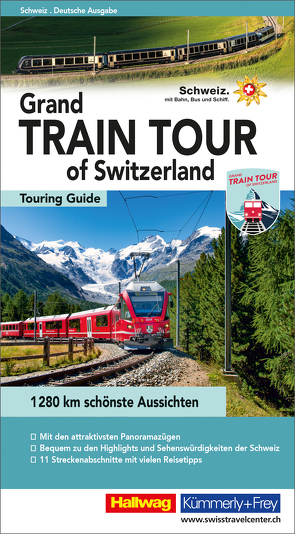 Grand Train Tour of Switzerland von Baumgartner,  Roland
