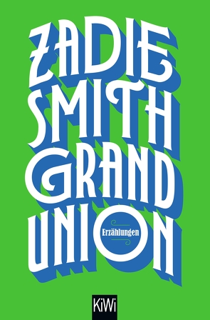 Grand Union von Handels,  Tanja, Smith,  Zadie