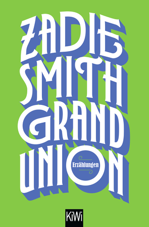 Grand Union von Handels,  Tanja, Smith,  Zadie