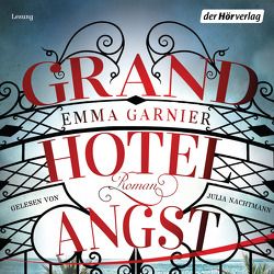 Grandhotel Angst von Eimsbütteler Tonstudio, Garnier,  Emma, Marmon,  Uticha, Mothes,  Ulla, Nachtmann,  Julia