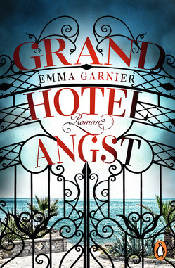 Grandhotel Angst von Garnier,  Emma