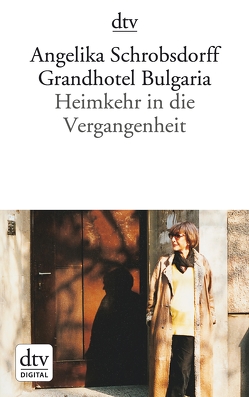 Grandhotel Bulgaria von Schrobsdorff,  Angelika