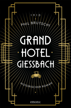Grandhotel Giessbach von Brutschi,  Phil