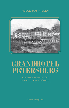 Grandhotel Petersberg von General-Anzeiger Bonn, Matthiesen,  Helge