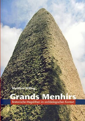 Grands Menhirs von Willing,  Matthias