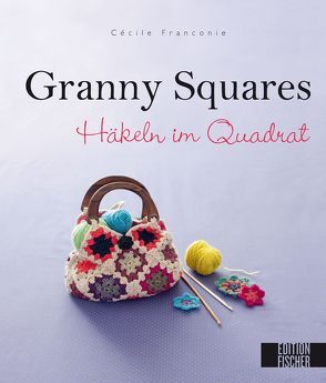 Granny Squares von Franconie,  Cécile