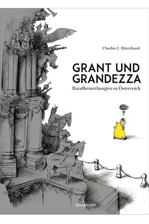 Grant und Grandezza von Pammesberger,  Michael, Ritterband,  Charles E