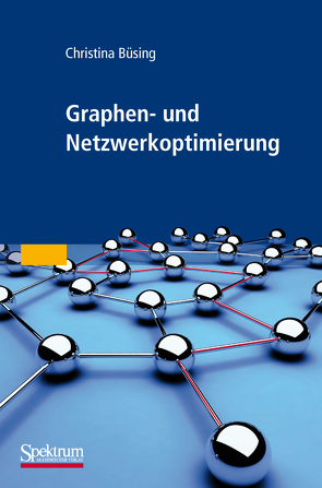 Graphen- und Netzwerkoptimierung von Büsing,  Christina