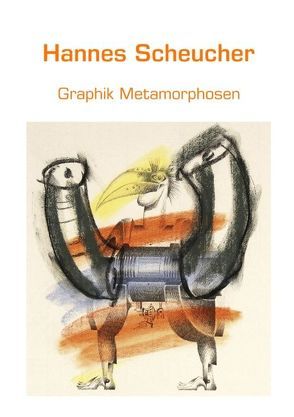 Graphik Metamorphosen von Scheucher,  Hannes