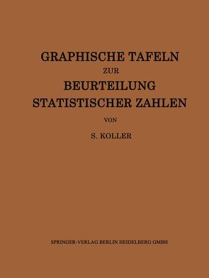Graphische Tafeln zur Beurteilung statistischer Zahlen von Koller,  Siegfried