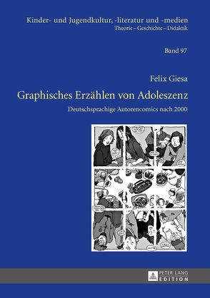 Graphisches Erzählen von Adoleszenz von Giesa,  Felix