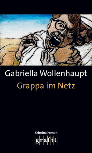 Grappa im Netz von Wollenhaupt,  Gabriella