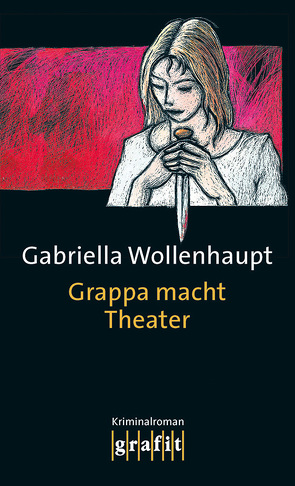 Grappa macht Theater von Wollenhaupt,  Gabriella
