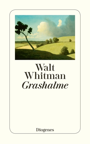 Grashalme von Reisiger,  Hans, Whitman,  Walt