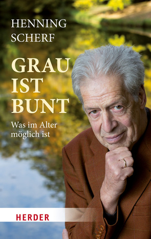 Grau ist bunt von Scherf,  Henning