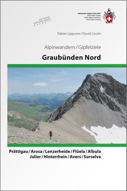 Graubünden Nord von Coulin,  David, Lippuner,  Fabian
