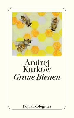 Graue Bienen von Grebing,  Sabine, Kurkow,  Andrej, Marx,  Johanna