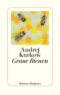 Graue Bienen von Grebing,  Sabine, Kurkow,  Andrej, Marx,  Johanna