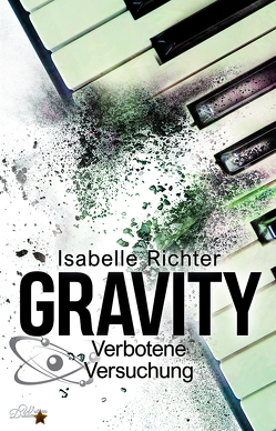 Gravity: Verbotene Versuchung von Richter,  Isabelle