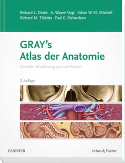 Gray’s Atlas der Anatomie von Drake,  Richard L., Mitchell,  Adam W.M., Vogl,  A. Wayne